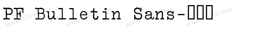 PF Bulletin Sans字体转换